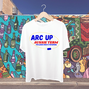 Arc up - Aussie term to lose one's temper Tshirt