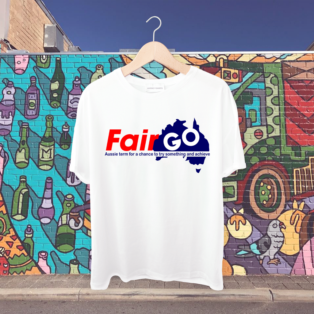Fair go-A chance to try something and achieve Tshirt
