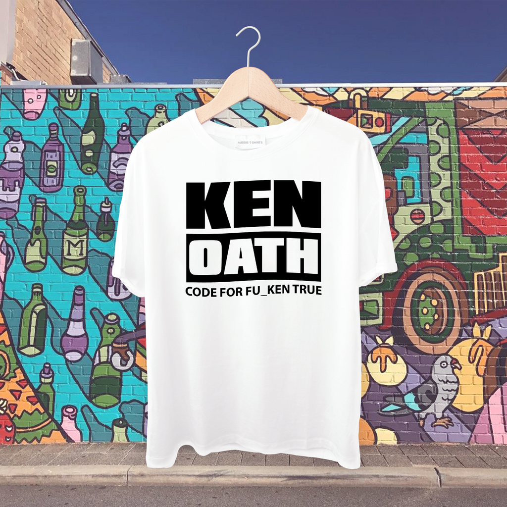 Ken Oath code for Fu_ken true Tshirt