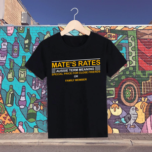 Mate's rates-A special price for close friends or family Tshirt