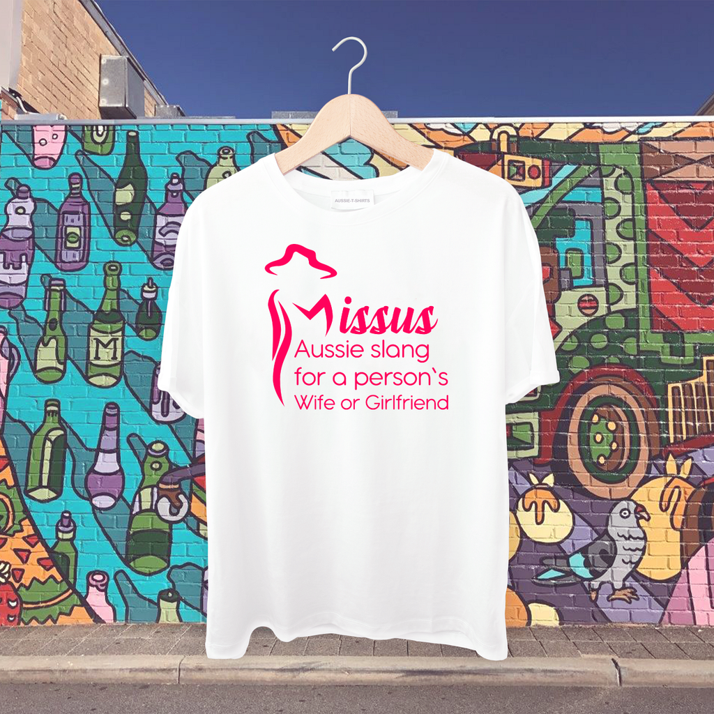 Missus-A person’s wife or girlfriend Tshirt