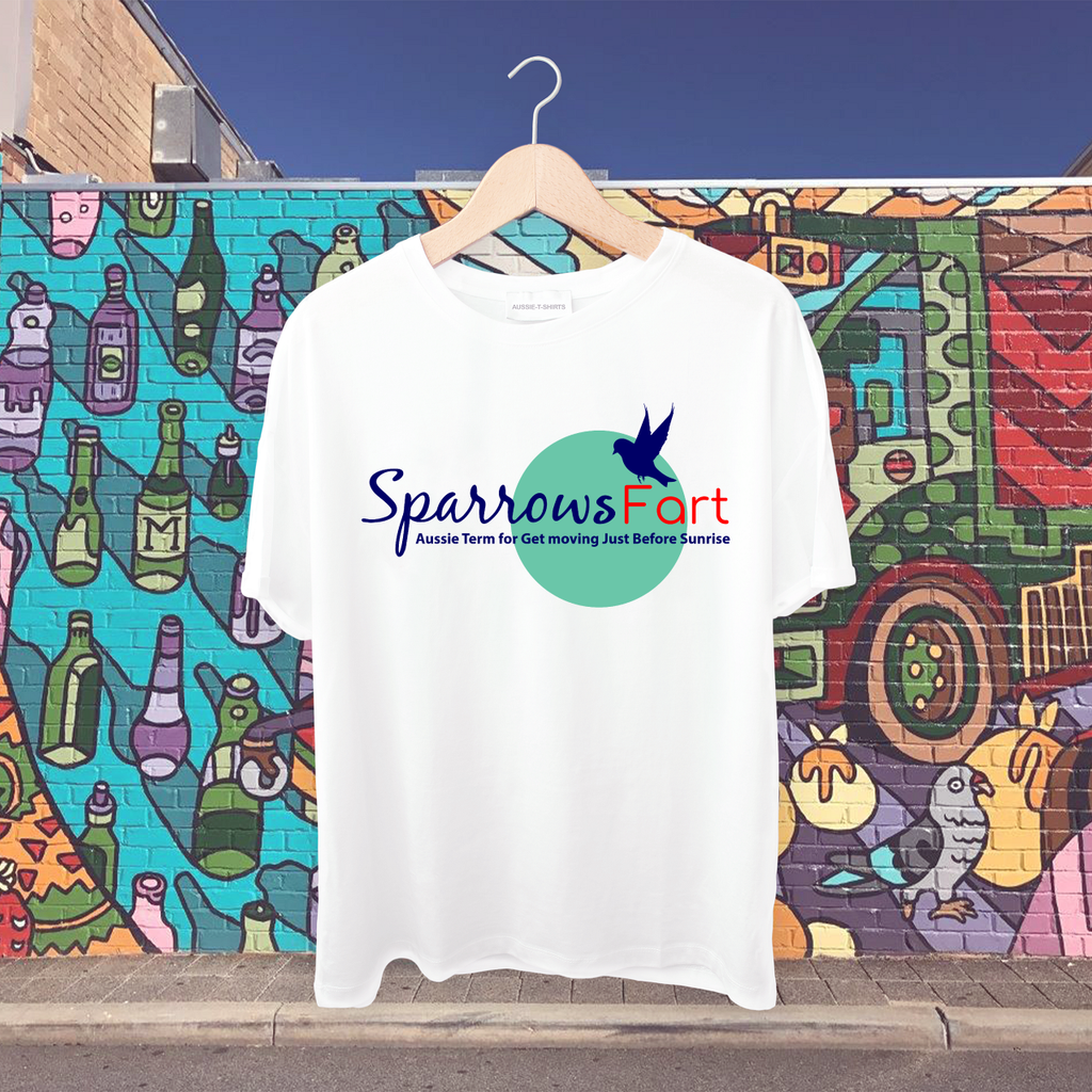Sparrows Fart – Aussie term for get moving just before sunrise Tshirt