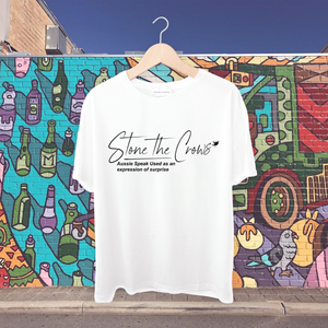 Stone the Crows -Aussie speak used as an expression of surprise Tshirt