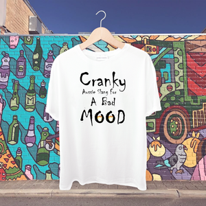 Cranky-In a bad mood Tshirt